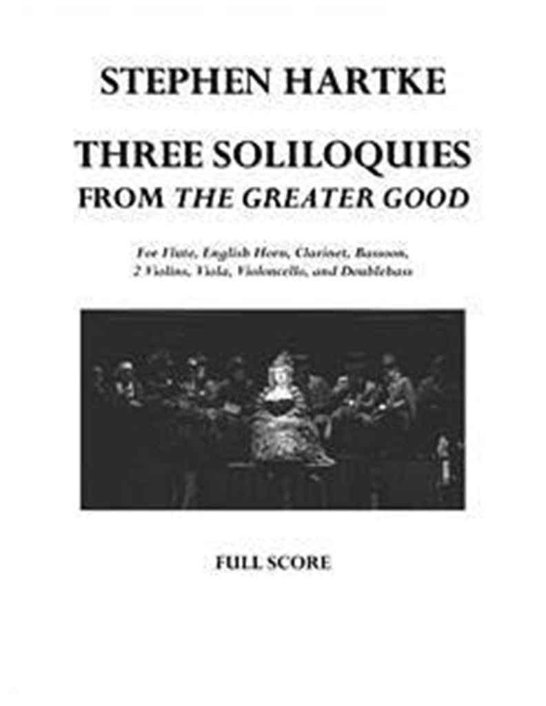 3 Soliloquis from the Greater Good
